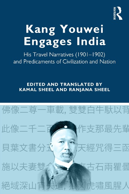 Kang Youwei Engages India - Kamal Sheel, Ranjana Sheel