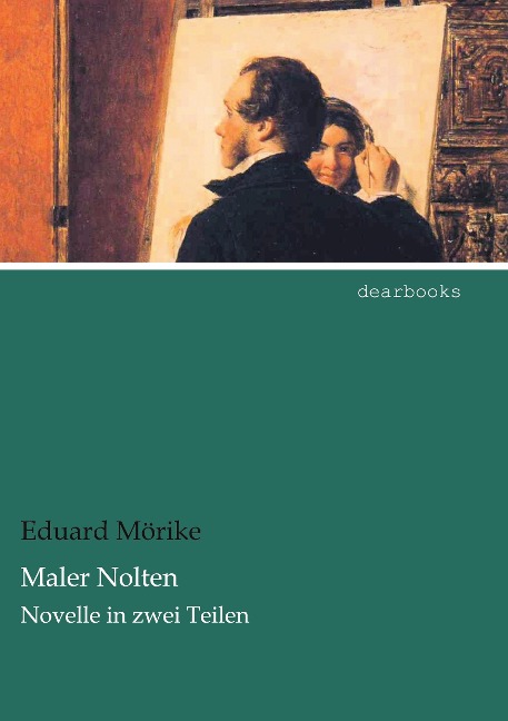 Maler Nolten - Eduard Mörike