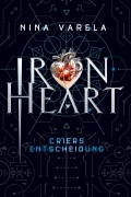 Cover-Bild zum Titel 'Iron Heart - Criers Entscheidung' von 'Nina Varela'