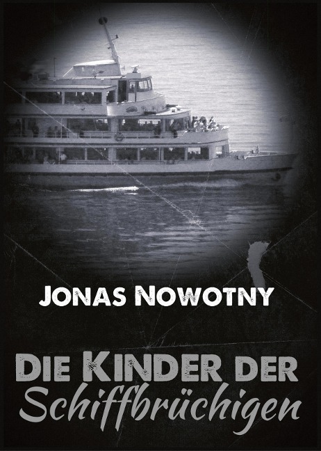 Die Kinder der Schiffbrüchigen - Jonas Nowotny