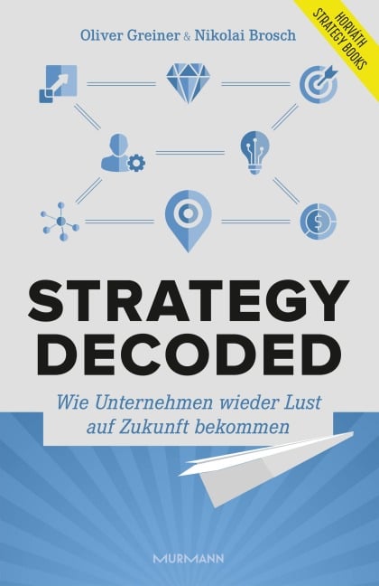 Strategy decoded - Oliver Greiner, Nikolai Brosch