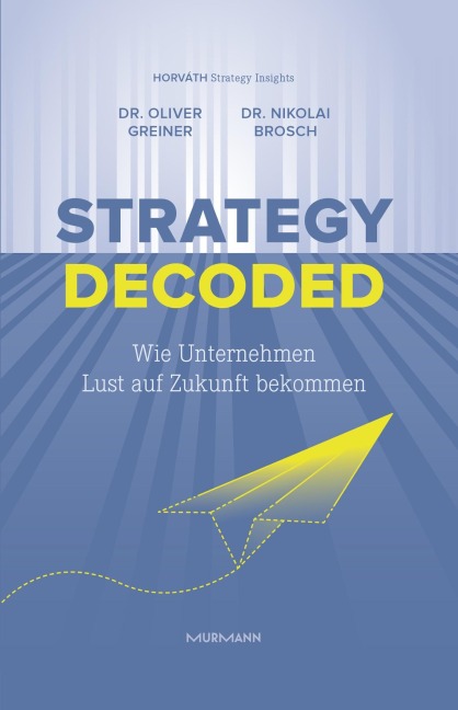 Strategy decoded - Oliver Greiner, Nikolai Brosch