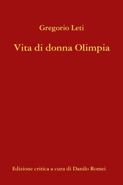 Vita di donna Olimpia - Gregorio Leti