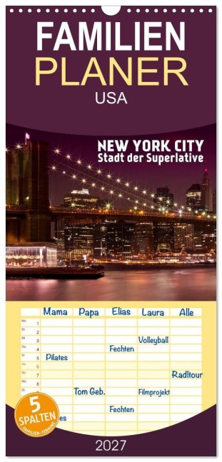 Familienplaner 2027 - NEW YORK CITY Stadt der Superlative mit 5 Spalten (Wandkalender, 21 x 45 cm) CALVENDO - Melanie Viola