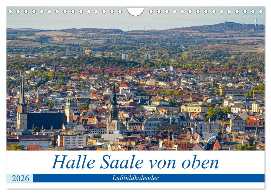 Halle an der Saale von oben (Wandkalender 2026 DIN A4 quer), CALVENDO Monatskalender - Felix Berthelmann