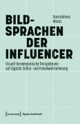 Cover-Bild zum Titel 'Bildsprachen der Influencer' von 'Konstadinos Maras'
