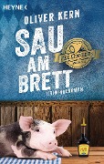 Cover-Bild zum Titel 'Sau am Brett' von 'Oliver Kern'