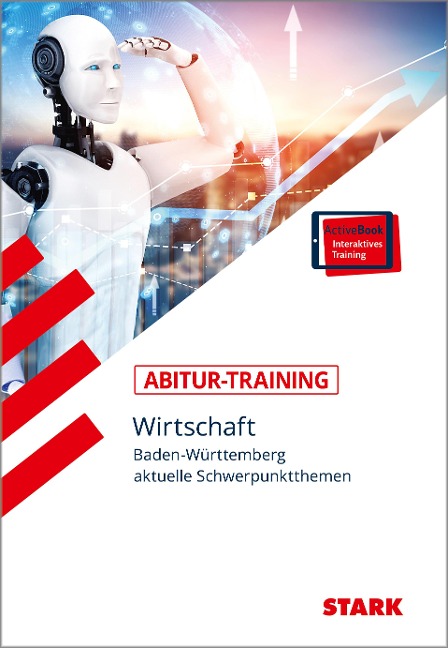 STARK Abitur-Training - Wirtschaft - BaWü: Schwerpunktthemen ab 2023 - Joachim Traub, Holger Nagel