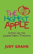 Cover-Bild zum Titel 'The Highest Apple' von 'Judy Grahn'