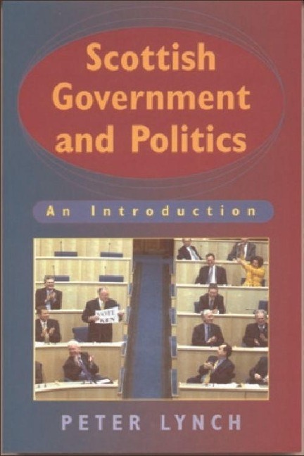 Scottish Government and Politics - Peter Lynch