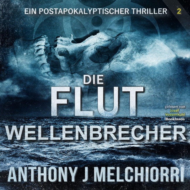 Die Flut: Wellenbrecher - Anthony J. Melchiorri