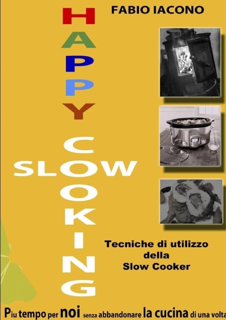 HAPPY SLOW COOKING - Fabio Iacono