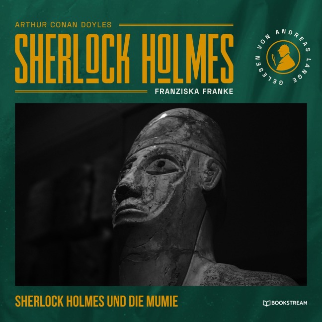 Sherlock Holmes: Die Mumie - Arthur Conan Doyle, Franziska Franke