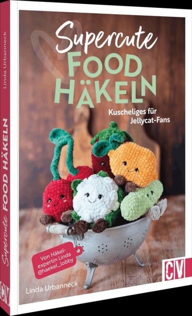 Supercute Food häkeln - Linda Urbanneck