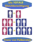 Cover-Bild zum Titel 'Die totale Gleichberechtigung' von 'Franz von Falkenstein'