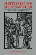Cover-Bild zum Titel 'Historische Serienmörder' von 'Stephan Harbert'