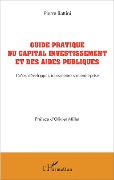 Cover-Bild zum Titel 'Guide pratique du capital investissement et des aides publiques' von 'Pierre Battini'