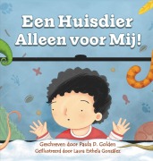 Cover-Bild zum Titel 'Een Huisdier Alleen Voor Mij!' von 'Paula D Golden'