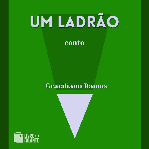 Um ladrão - Graciliano Ramos
