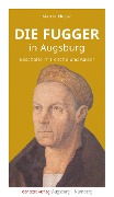 Cover-Bild zum Titel 'Die Fugger in Augsburg' von 'Martin Kluger'