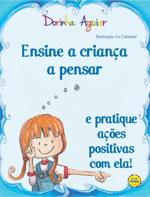Ensine a criança a pensar - Dorinha Aguiar
