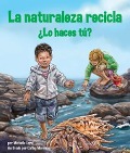 Cover-Bild zum Titel 'Spa-Naturaleza Recicla--Lo Hac' von 'Michelle Lord'