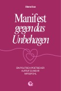 Cover-Bild zum Titel 'Manifest gegen das Unbehagen' von 'Diana Dua'