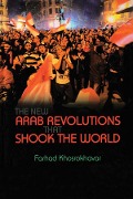 Cover-Bild zum Titel 'New Arab Revolutions That Shook the World' von 'Farhad Khosrokhavar'