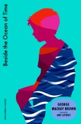 Cover-Bild zum Titel 'Beside the Ocean of Time' von 'George Mackay Brown, George Mackay-Brown'