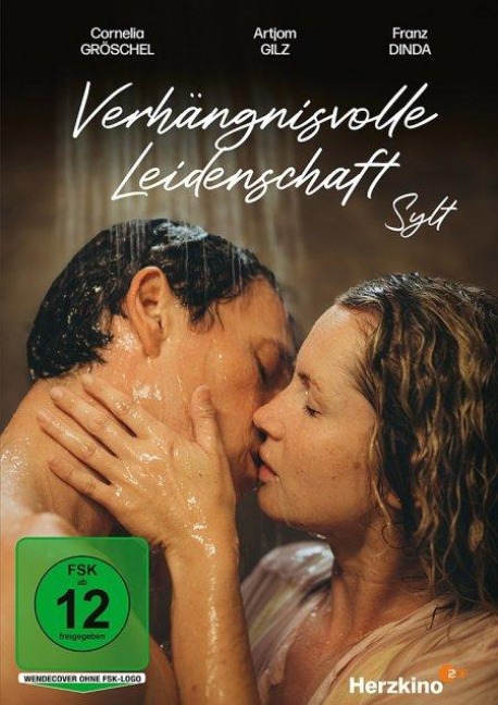 Verhängnisvolle Leidenschaft Sylt - Robert Gold, Elke Rössler, Matthias Beine