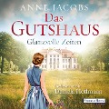 Cover-Bild zum Titel 'Das Gutshaus - Glanzvolle Zeiten' von 'Anne Jacobs'