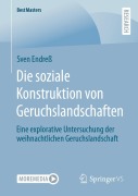 Cover-Bild zum Titel 'Die soziale Konstruktion von Geruchslandschaften' von 'Sven Endreß'