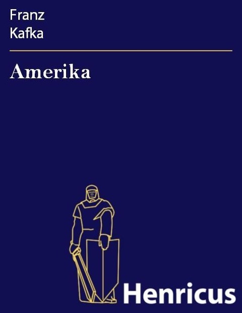 Amerika - Franz Kafka