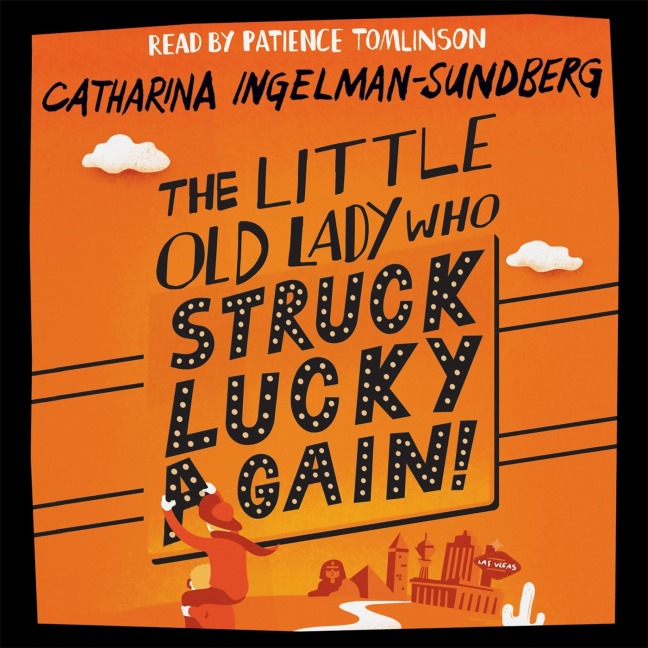 The Little Old Lady Who Struck Lucky Again! - Catharina Ingelman-Sundberg