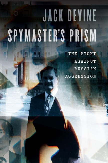 Spymaster's Prism - Jack Devine