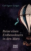 Cover-Bild zum Titel 'Reise eines Erdbewohners in den Mars' von 'Carl Ignaz Geiger'