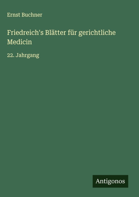 Friedreich's Blätter für gerichtliche Medicin - Ernst Buchner