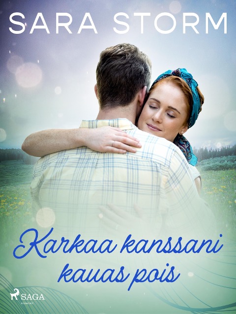 Karkaa kanssani kauas pois - Sara Storm