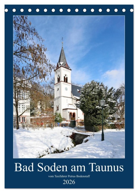 Bad Soden am Taunus (Tischkalender 2026 DIN A5 hoch), CALVENDO Monatskalender - Petrus Bodenstaff