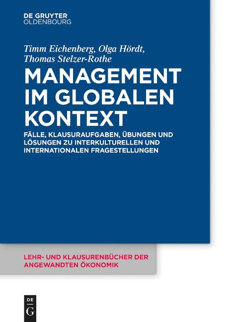 Management im globalen Kontext - Timm Eichenberg, Olga Hördt, Thomas Stelzer-Rothe