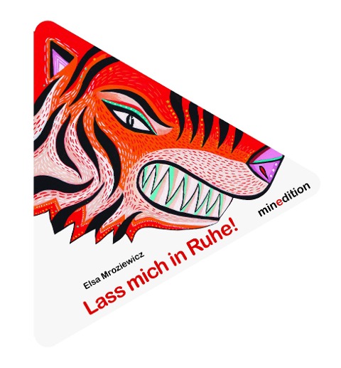 Lass mich in Ruhe! - Elsa Mroziewicz