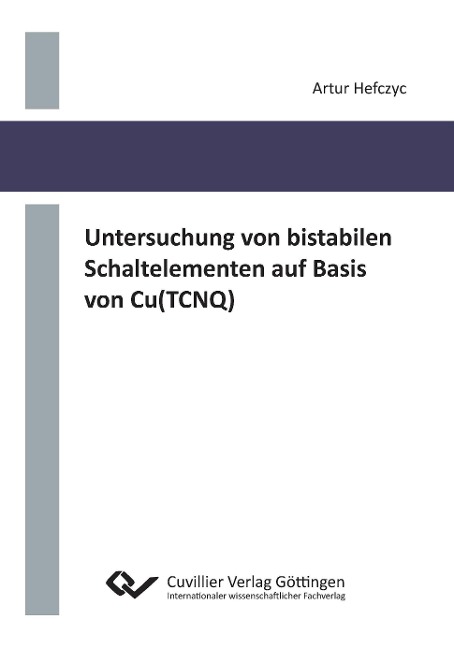 Untersuchung von bistabilen Schaltelementen auf Basis von Cu(TCNQ) - Artur Hefczyc