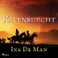 Ravenburcht - Ina de Man