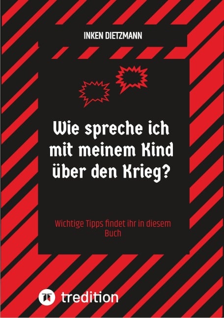 Wie spreche ich mit meinem Kind über den Krieg? - Inken Dietzmann