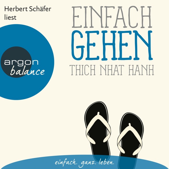 Einfach gehen - Basics der Achtsamkeit - Thich Nhat Hanh