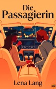 Cover-Bild zum Titel 'Die Passagierin' von 'Lena Lang'