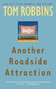 Another Roadside Attraction - Tom Robbins