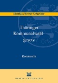 Thüringer Kommunalwahlgesetz (ThürKWG) - Matthias Werner Schneider