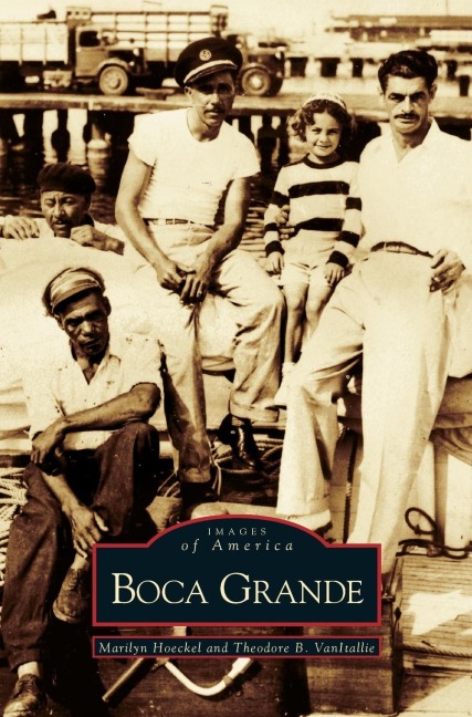 Boca Grande - Marilyn Arbor Hoeckel, Theodore B. van Itallie