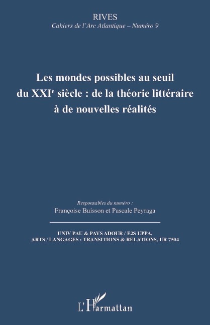 Les mondes possibles au seuil du XXIe siècle : de la théorie littéraire à de nouvelles réalités - Buisson, Peyraga